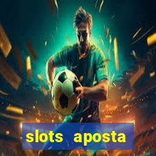 slots aposta mínima 1 centavo